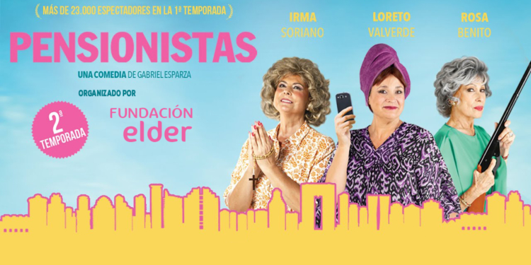 Fundación Elder trae a Tomelloso la obra de teatro «Pensionistas» protagonizada por Irma Soriano, Loreto Valverde y Rosa Benito